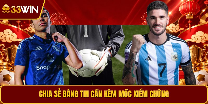 Chia sẻ đáng tin cần kèm mốc kiểm chứng