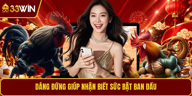 Dáng đứng giúp nhận biết sức bật ban đầu
