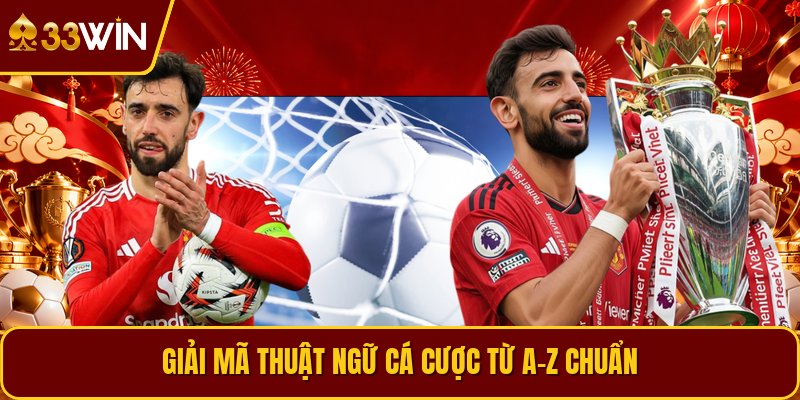 Giải mã thuật ngữ cá cược từ a-z chuẩn