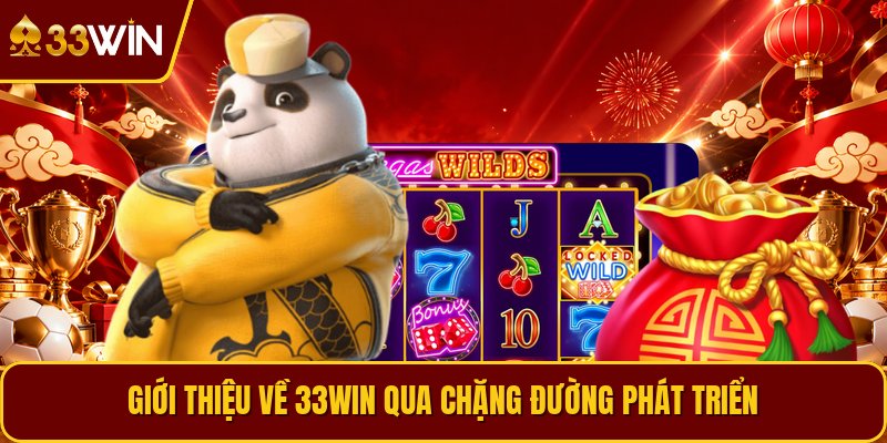 Giới thiệu về 33win qua chặng đường phát triển